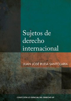 Sujetos de derecho internacional (eBook, ePUB) - Ruda Santolaria, Juan José