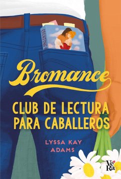 Bromance. Club de lectura para caballeros (eBook, ePUB) - Adams, Lyssa Kay
