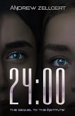 24:00 (The Institute, #2) (eBook, ePUB) 24:00 (The Institute, #2) (eBook, ePUB)