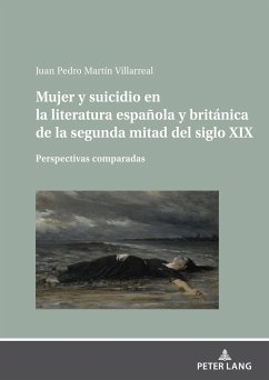 Mujer y suicidio en la literatura española y británica de la segunda mitad del siglo XIX - Martín Villarreal, Juan Pedro