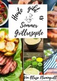 Heute gibt es - Sommer Grillrezepte