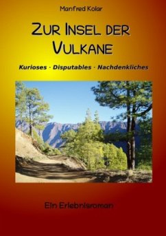 Zur Insel der Vulkane - Kolar, Manfred