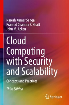 Cloud Computing with Security and Scalability. - Sehgal, Naresh Kumar;Bhatt, Pramod Chandra P.;Acken, John M.