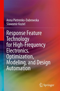 Response Feature Technology for High-Frequency Electronics. Optimization, Modeling, and Design Automation - Pietrenko-Dabrowska, Anna;Koziel, Slawomir