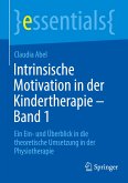 Intrinsische Motivation in der Kindertherapie - Band 1