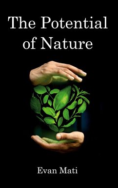 The Potential of Nature - Mati, Evan