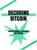 Decoding Bitcoin (eBook, ePUB)