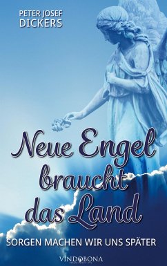 Neue Engel braucht das Land