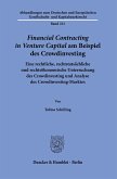 >Financial Contracting in Venture Capital< am Beispiel des Crowdinvesting.