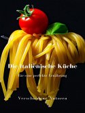 Die italienische Küche für eine perfekte Ernährung (übersetzt) (eBook, ePUB)