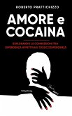 Amore e Cocaina (eBook, ePUB)