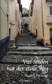 Viel Stufen hat der steile Weg