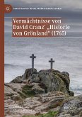 Vermächtnisse von David Cranz' "Historie von Grönland" (1765)