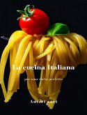 La cucina Italiana per una dieta perfetta (tradotto) (eBook, ePUB)