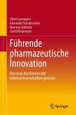 Führung und Organisation pharmazeutischer Innovation
