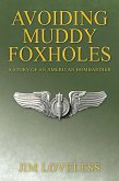 Avoiding Muddy Foxholes (eBook, ePUB)