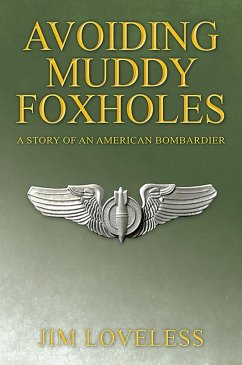 Avoiding Muddy Foxholes (eBook, ePUB) - Loveless, Jim
