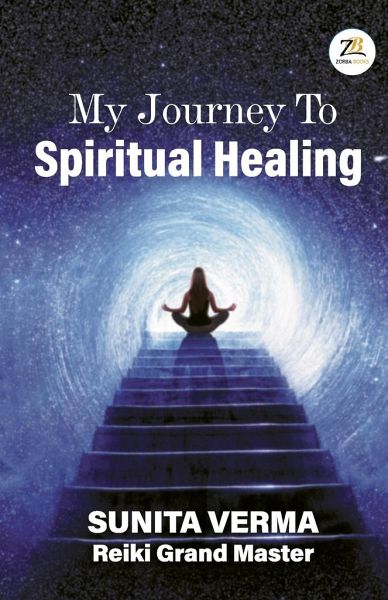 My Journey to Spiritual Healing My Journey to Spiritual Healing