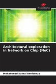 Architectural exploration in Network on Chip (NoC)