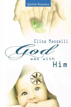 God was with Him - Masselli, Elisa