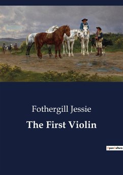 The First Violin - Jessie, Fothergill