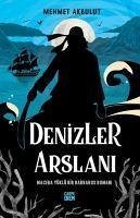 Denizler Arslani - Akbulut, Mehmet