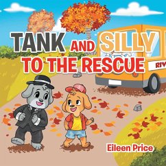 Tank and Silly to the Rescue - Price, Eileen