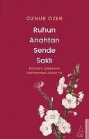 Ruhun Anahtari Sende Sakli - Özer, Öznur