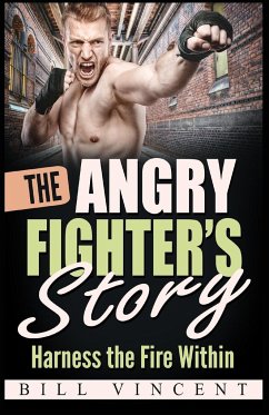 The Angry Fighter's Story - Vincent, Bill