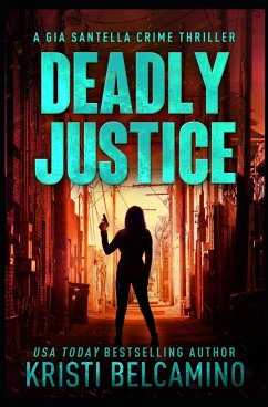 Deadly Justice - Belcamino, Kristi; Warrant, Without