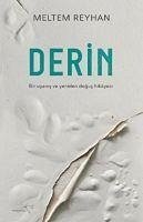 Derin - Reyhan, Meltem