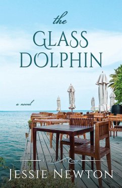 The Glass Dolphin - Newton, Jessie