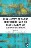 Legal Aspects of Marine Protected Areas in the Mediterranean Sea (eBook, ePUB)
