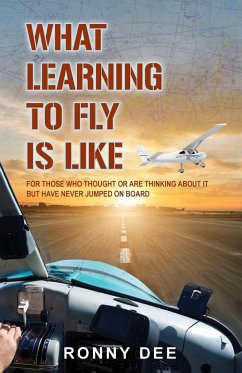 What Learning to Fly Is Like - Dee, Ronny