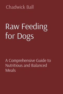 Raw Feeding for Dogs - Ball, Chadwick