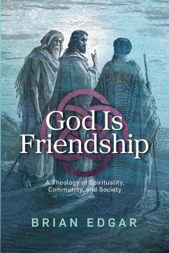 God Is Friendship - Edgar, Brian