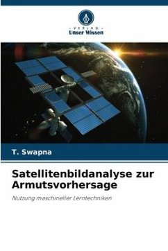 Satellitenbildanalyse zur Armutsvorhersage - Swapna, T.