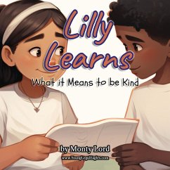 Lilly Learns What it Means to be Kind - Lord, Monty