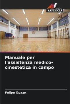 Manuale per l'assistenza medico-cinestetica in campo - Opazo, Felipe