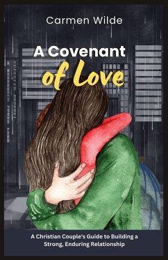A Covenant of Love - Wilde, Carmen
