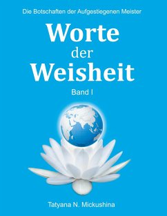 Worte der Weisheit - Mickushina, Tatyana N.