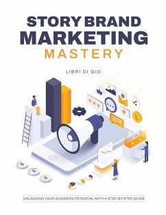 StoryBrand Marketing Mastery - I Libri Di Gio