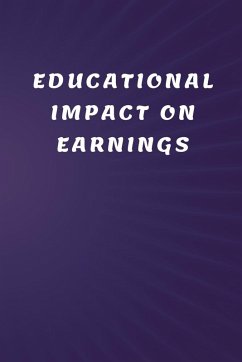 Educational Impact on Earnings - Sahu, Devendar