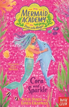 Mermaid Academy: Cora and Sparkle (eBook, ePUB) - Sykes, Julie; Chapman, Linda
