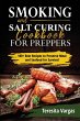 Smoking and Salt Curing Cookbook FOR... - Bild 1