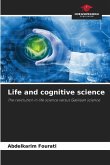 Life and cognitive science
