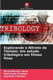 Explorando o Nitreto de Tântalo: Um estudo tribológico em filmes finos
