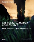 Der zweite Marburger Krimi-Cocktail (eBook, ePUB)