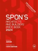 Spon's Architects' and Builders' Price Book 2024 (eBook, ePUB) Spon's Architects' and Builders' Price Book 2024 (eBook, ePUB)