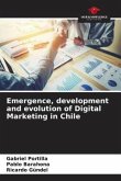 Emergence, development and evolution of Digital Marketing in Chile